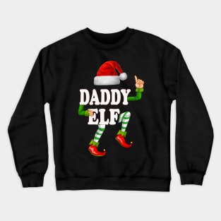 Daddy ELF Crewneck Sweatshirt